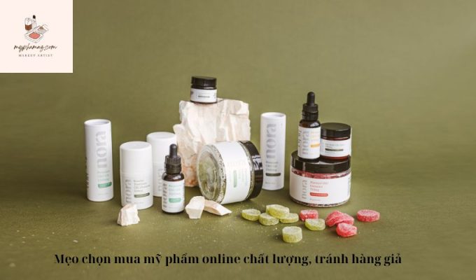 Mẹo chọn mua mỹ phẩm online chất lượng, tránh hàng giả