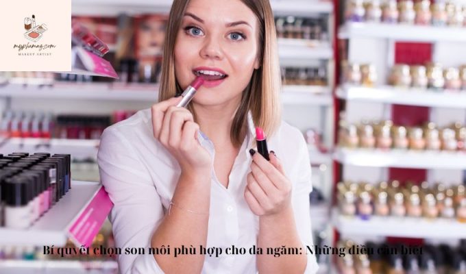 Bí quyết chọn son môi phù hợp cho da ngăm: Những điều cần biết